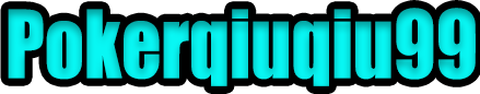 Pokerqiuqiu99